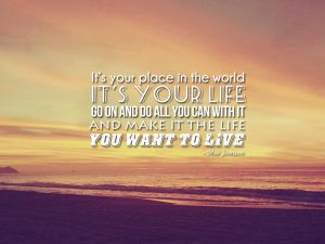 What Do You Want in Your Life?